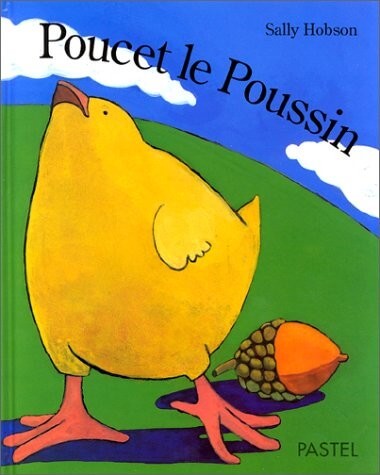 Poucet le poussin - Click to enlarge picture.