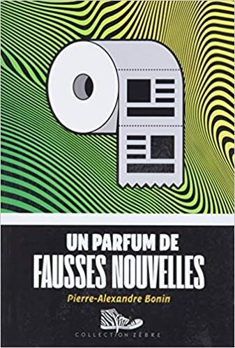 Un parfum de fausses nouvelles - Click to enlarge picture.