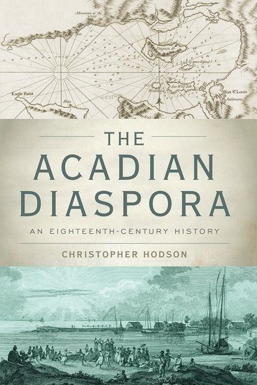 The Acadian Diaspora - Click to enlarge picture.