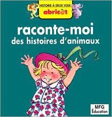 Raconte-moi des histoires d'animaux - Click to enlarge picture.
