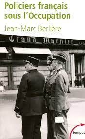 Les policiers français sous l'Occupation - Click to enlarge picture.
