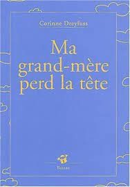 Ma grand-mère perd la tête - Click to enlarge picture.