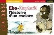 Ebo-Raphaël, l'histoire d'un esclave - Click to enlarge picture.