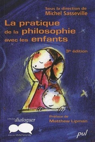 La pratique de la philosophie avec les enfants - Click to enlarge picture.