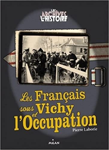 Les Français sous Vichy et l'Occupation - Click to enlarge picture.