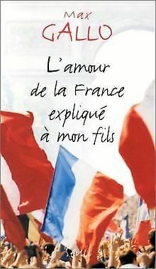 L'amour de la France expliqué à mon fils - Click to enlarge picture.