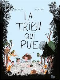La Tribu Qui Pue - Click to enlarge picture.