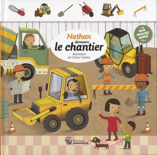 Nathan découvre le chantier - Click to enlarge picture.