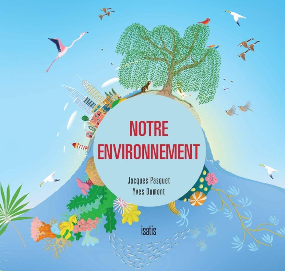 Notre Environnement - Click to enlarge picture.