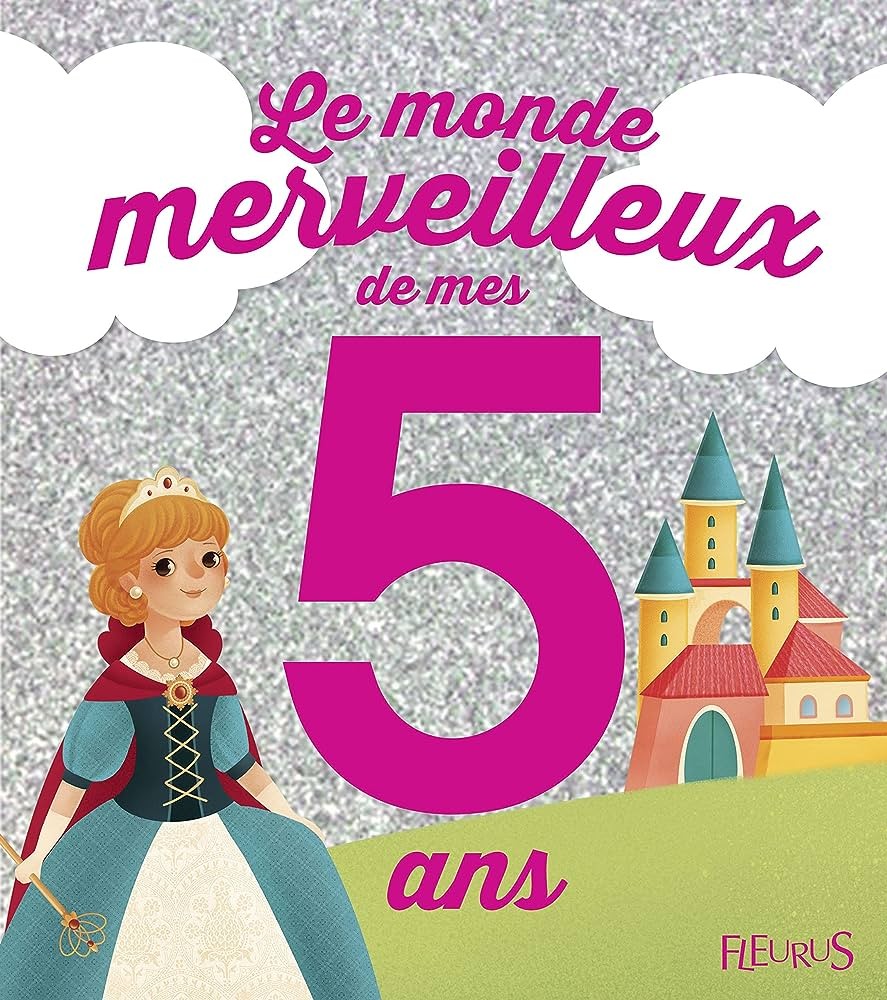 Le monde merveilleux de mes 5 ans - Click to enlarge picture.