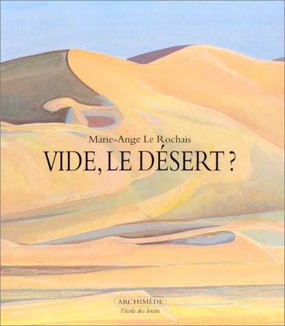 Vide, Le Désert ? - Click to enlarge picture.