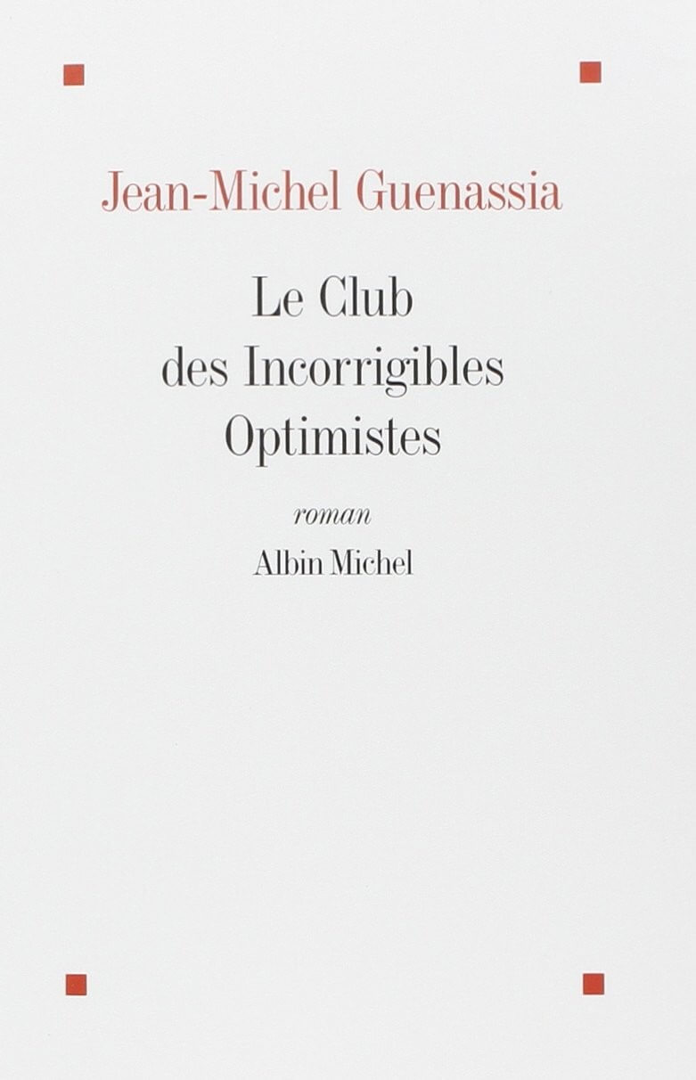 Le CLub des Incorrigibles Optimistes - Click to enlarge picture.