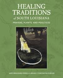 Healing traditions of South Louisiana - Click to enlarge picture.