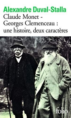Claude Monet - Georges Clemenceau : une histoire, deux caractères: Biographie croisée - Click to enlarge picture.