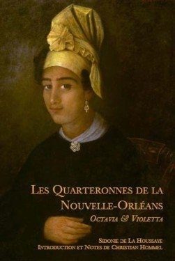 Les Quarteronnes de la Nouvelle-Orléans: Octavia & Violette - Click to enlarge picture.