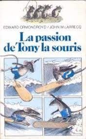 La Passion de Tony la souris - Click to enlarge picture.
