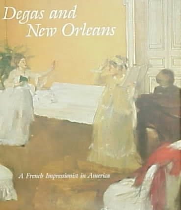 Degas and New Orleans - Click to enlarge picture.