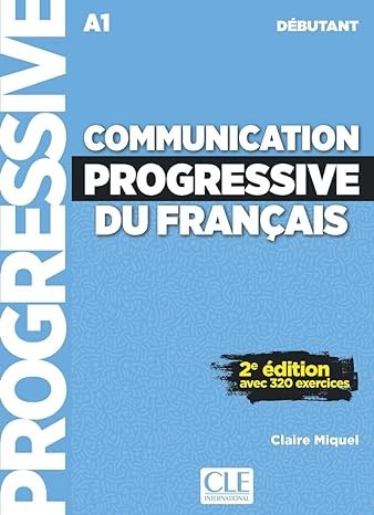 Communication Progressive du Francais Niveau Debutant