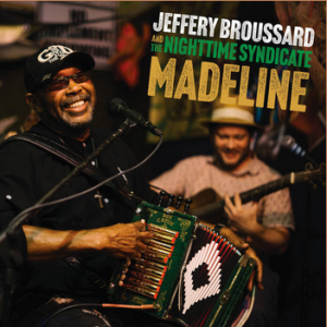 Jeffery Broussard & The Nighttime Syndicate : Madeline EP