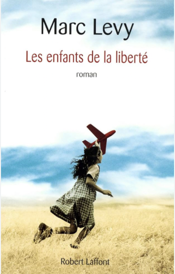 Les enfants de la liberté, Marc Levy