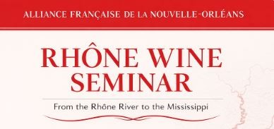 Rhône Wine Seminar: from the Rhône to the Mississippi